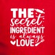 Фартух "The secret ingredient is always love", Червоний, Red, англійська