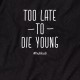 Світшот "Too late to die young" унісекс, Чорний, L, Black, англійська